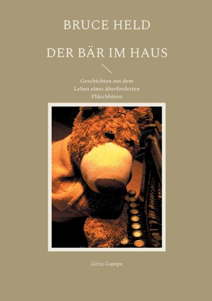 Bruce Held - Der Bär im Haus