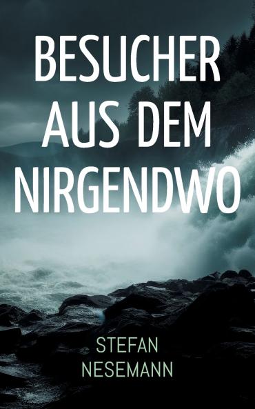 Besucher aus dem Nirgendwo