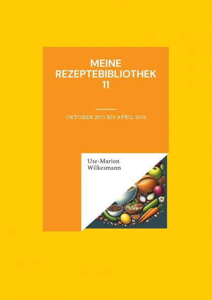 Meine Rezeptebibliothek 11