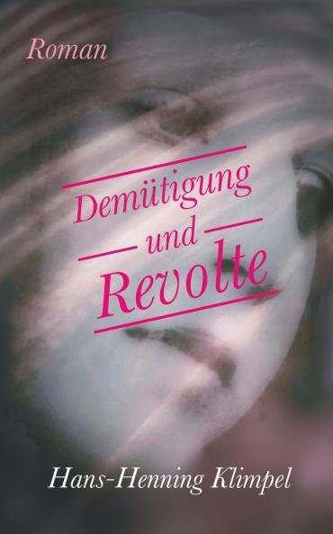 Demütigung und Revolte