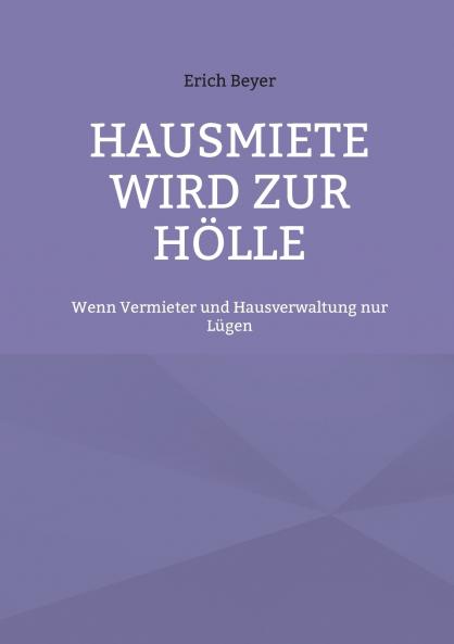 Hausmiete wird zur Hölle