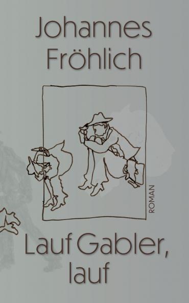 Lauf Gabler lauf