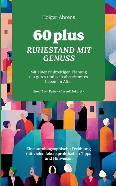 60 plus - Ruhestand mit Genuss