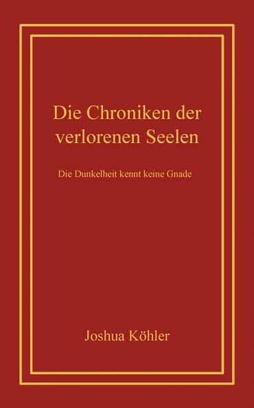 Die Chroniken der verlorenen Seelen