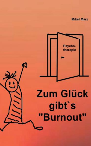 Zum Glück gibt´s Burnout