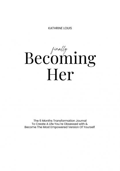 Finally Becoming Her