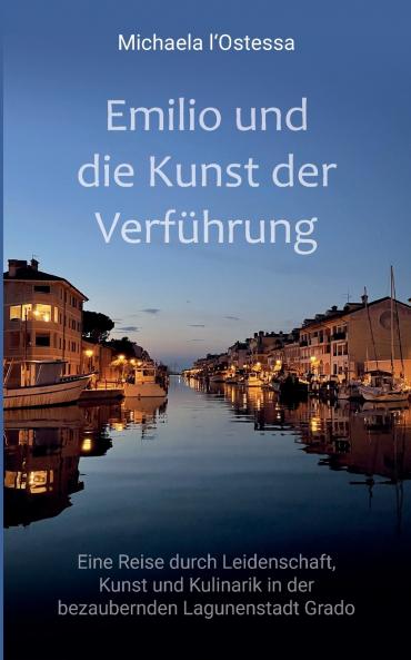 Emilio und die Kunst der Verführung