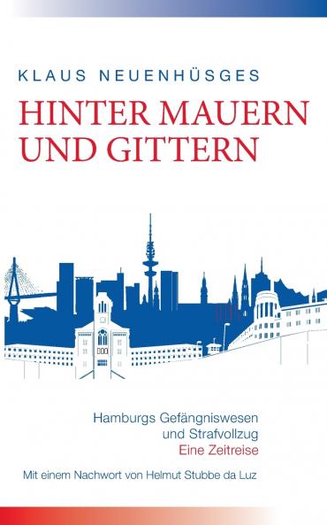 Hinter Mauern und Gittern