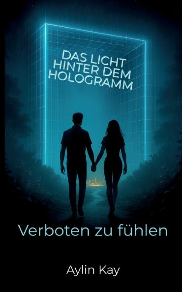 Das Licht hinter dem Hologramm