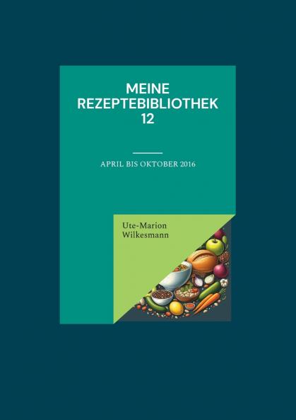 Meine Rezeptebibliothek 12
