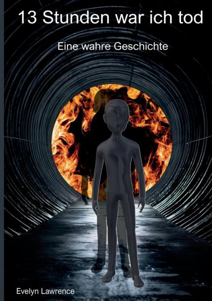 13 Stunden war ich tod