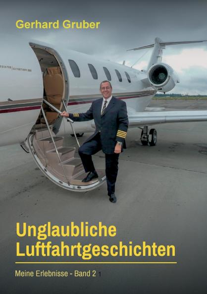 Unglaubliche Luftfahrtgeschichten Band 2