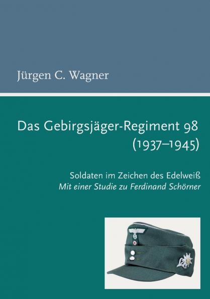 Das Gebirgsjäger-Regiment 98 (1937-1945)