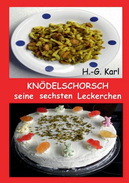 Knödelschorsch seine sechsten Leckerchen