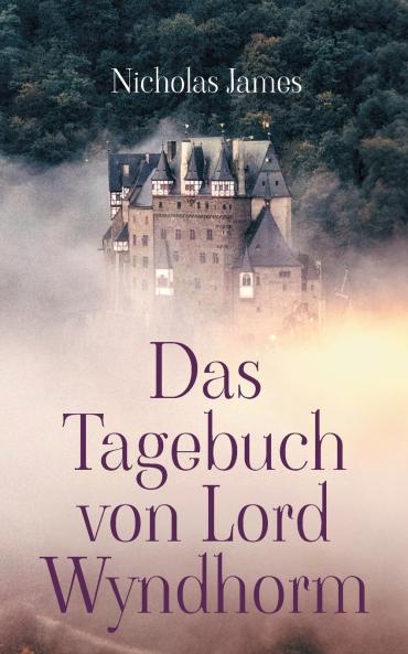 Das Tagebuch von Lord Wyndhorm
