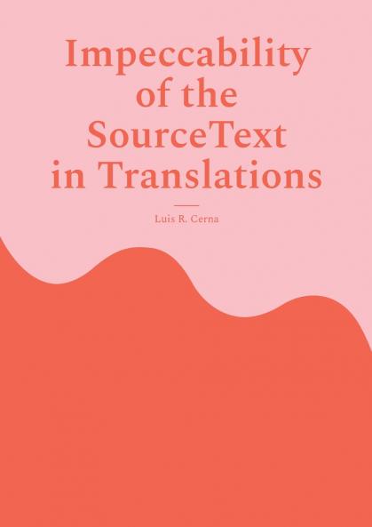 Impeccability of the Source Text in Translations