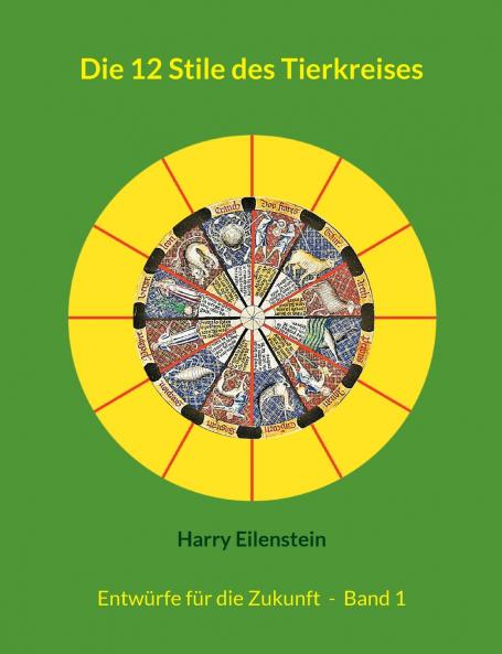 Die 12 Stile des Tierkreises