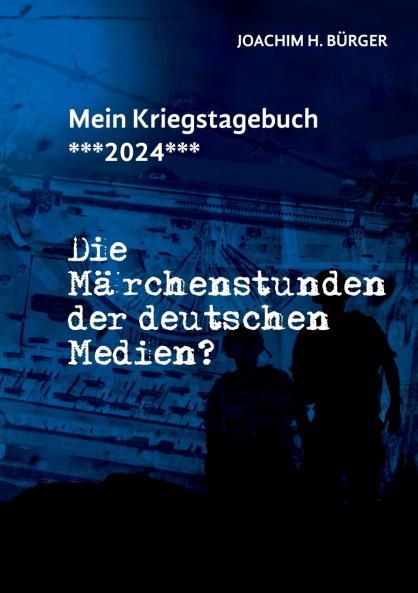 Mein Kriegstagebuch ***2024***