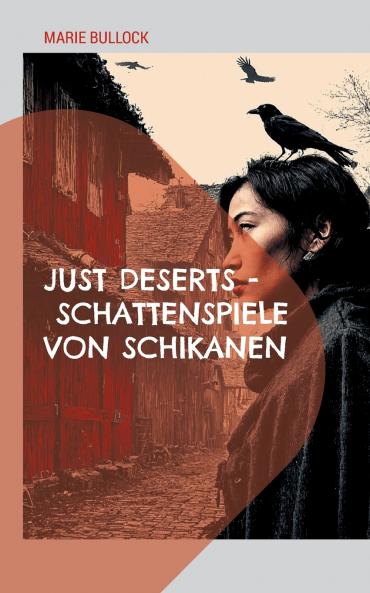 Just Deserts - Schattenspiele von Schikanen