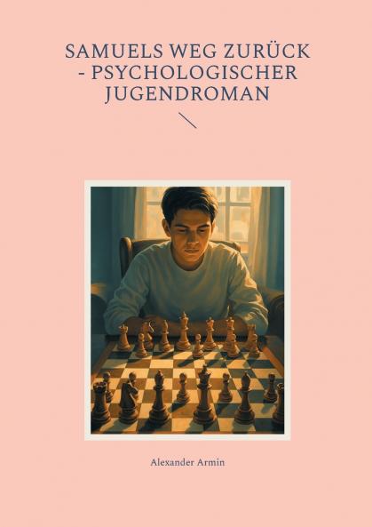 Samuels Weg zurück - Psychologischer Jugendroman