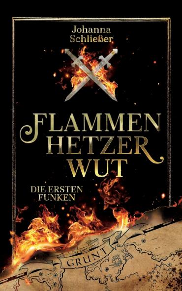 Flammenhetzerwut - Die ersten Funken
