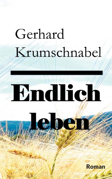 Endlich leben