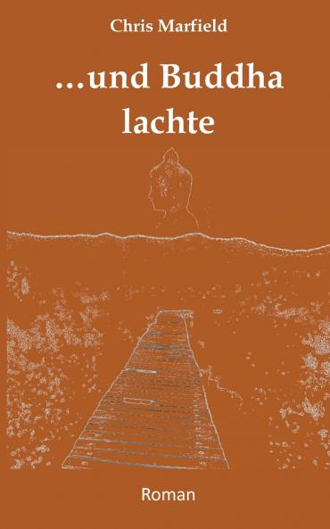...und Buddha lachte