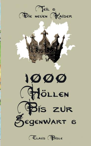 1000 Höllen bis zur Gegenwart VI