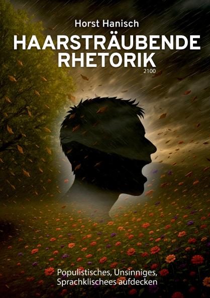 Haarsträubende Rhetorik 2100