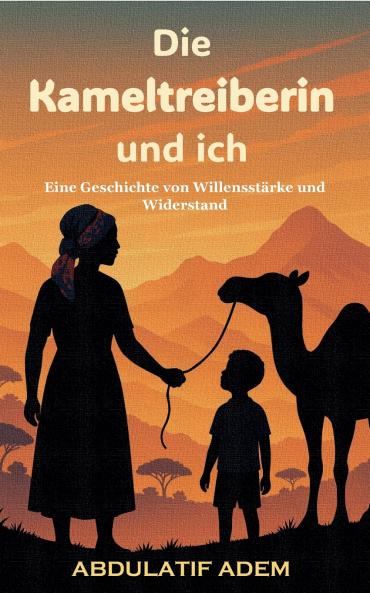 Die Kameltreiberin und ich