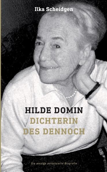 Hilde Domin Dichterin des Dennoch
