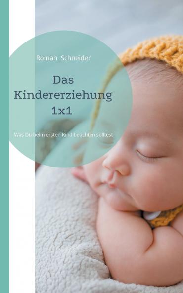 Das Kindererziehung 1x1