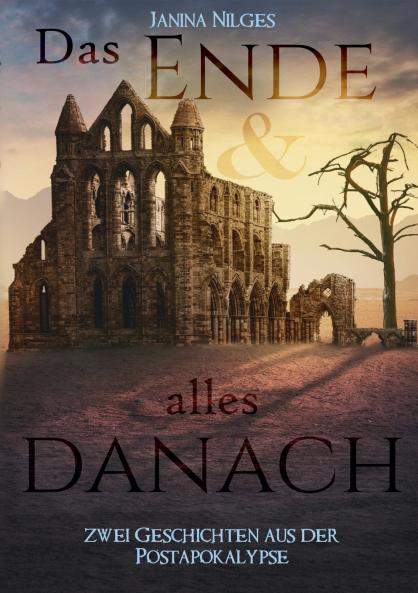 Das Ende und alles danach