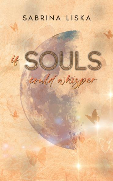 If souls could whisper