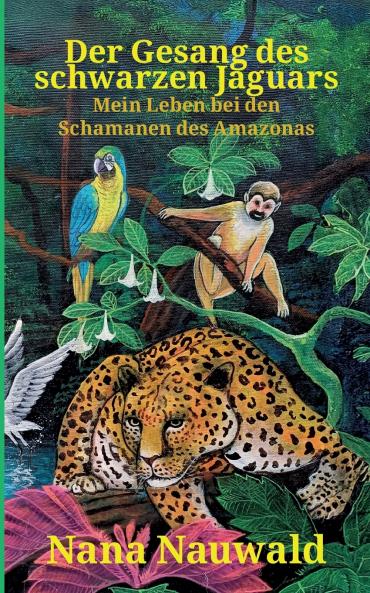 Der Gesang des schwarzen Jaguars