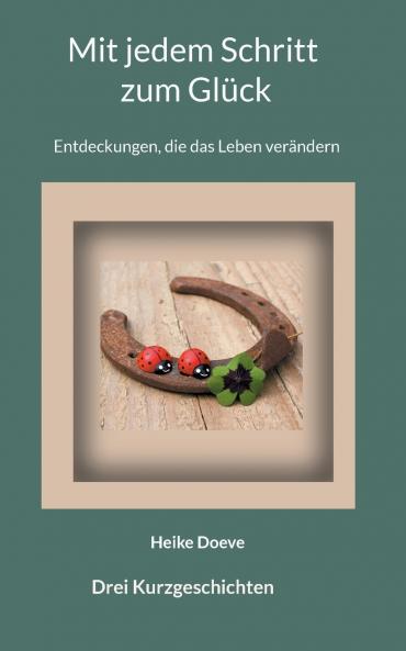 Mit jedem Schritt zum Glück