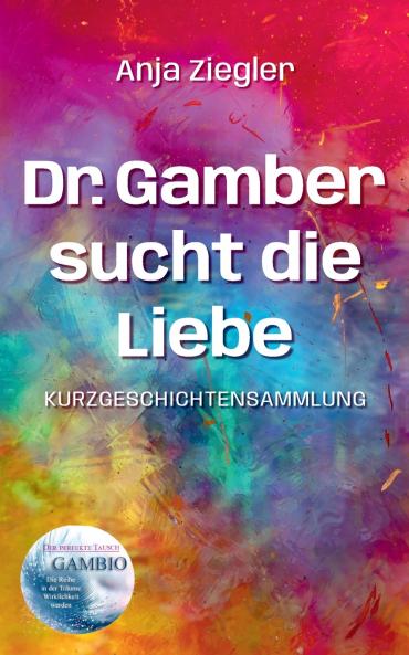 Dr. Gamber sucht die Liebe
