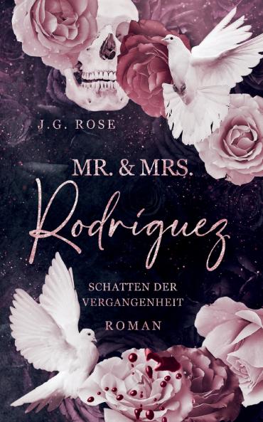 Mr. & Mrs. Rodríguez - Schatten der Vergangenheit