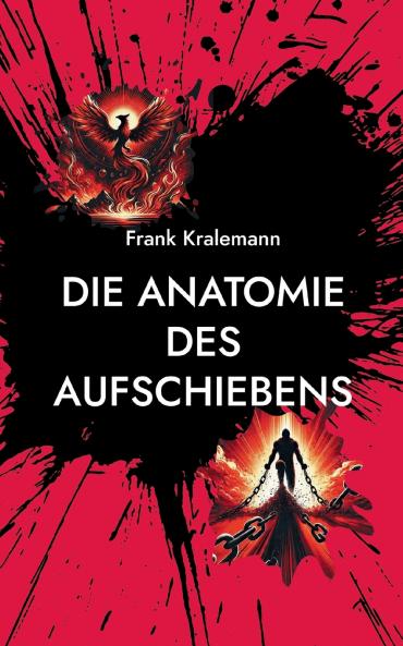 Die Anatomie des Aufschiebens
