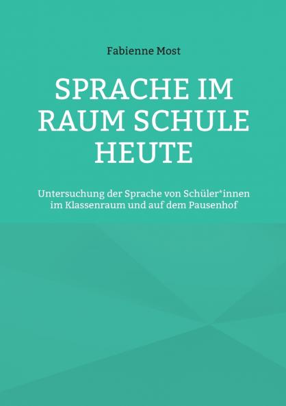 Sprache im Raum Schule heute