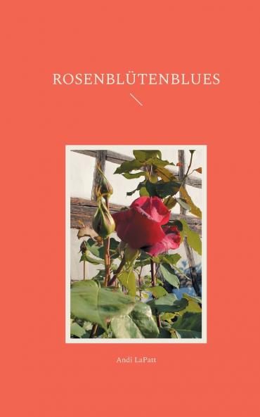 Rosenblütenblues