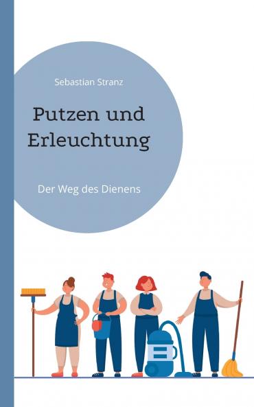 Putzen und Erleuchtung