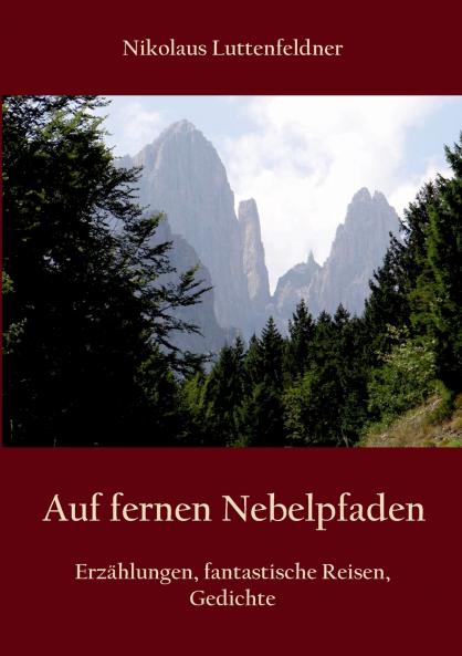 Auf fernen Nebelpfaden