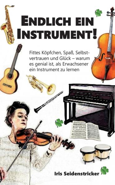 Endlich ein Instrument!
