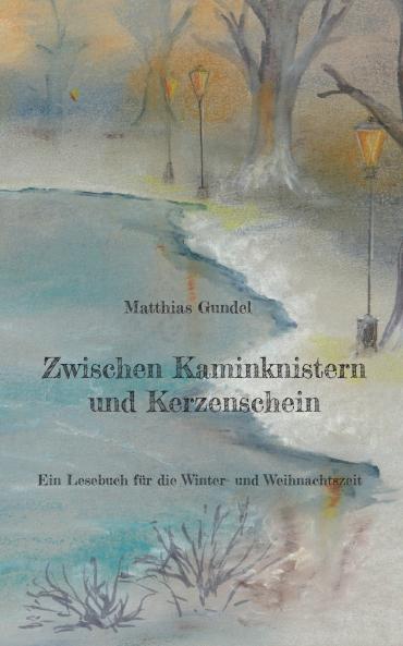 Zwischen Kaminknistern und Kerzenschein