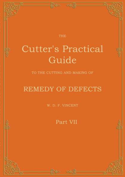 The Cutter's Practical Guide Part 7
