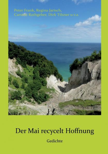 Der Mai recycelt Hoffnung