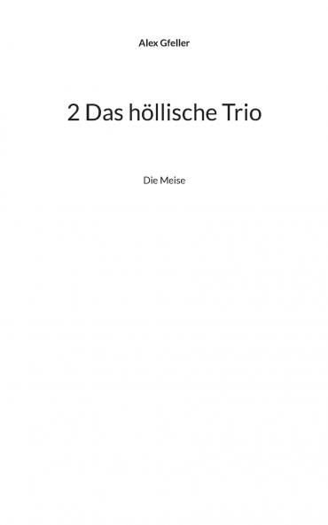 2 Das höllische Trio