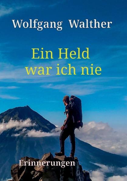 Ein Held war ich nie