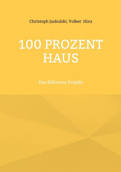 100 Prozent Haus